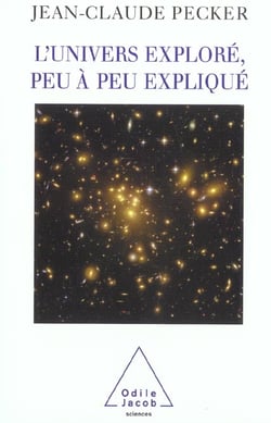 L'univers explore, peu a peu explique