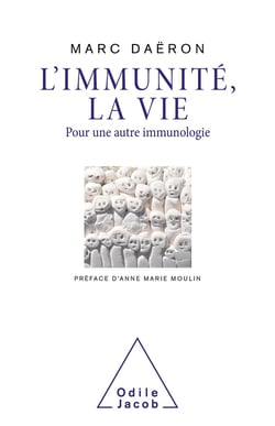 L'immunité, la vie : pour une autre immunologie