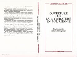 Ouverture sur la littérature en Mauritanie - tradition orale, écriture, témoignages