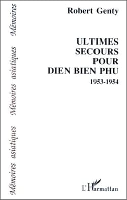 Ultimes secours pour Dien Bien Phu - 1953-1954