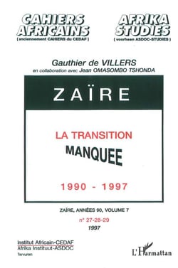 Zaïre - la transition manquée 1990-1997