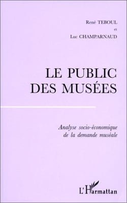 Le public des musées - analyse socio-économique de la démande muséale