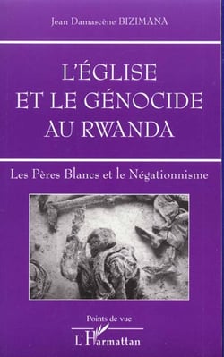 Eglise et le genocide au rwanda (l') les peres blancs