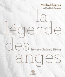 La légende des anges - Hermès, Gabriel, Türing