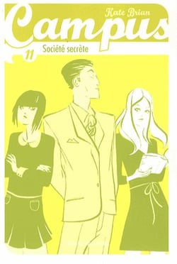 Campus Tome 11 : société secrète