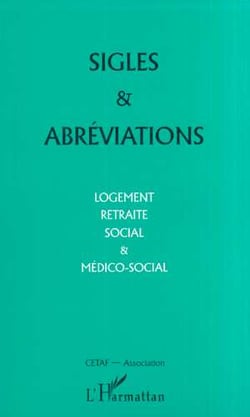 Sigles et abreviations - logement, retraite social et medico-social