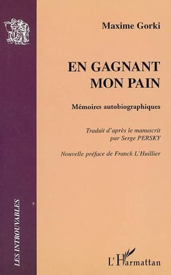 En gagnant mon pain : Mémoires autobiographiques