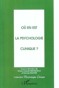 OÙ EN EST LA PSYCHOLOGIE CLINIQUE?