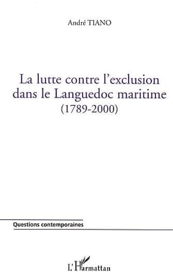 La lutte contre l'exclusion dans le languedoc (1789-2000)