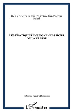 Les pratiques enseignantes hors de la classe