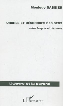 Ordres et desordres des sens - entre langue et discours