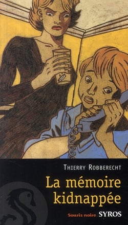 La mémoire kidnappée