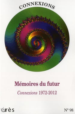 Connexions n.98 : mémoires du futur - connexions 1972-2012