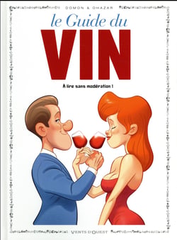Le guide du vin - à lire sans modération !