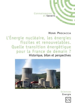 L'Énergie nucléaire, les énergies fissiles et renouvelables