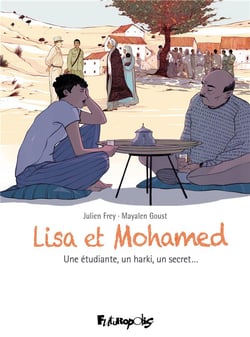 Lisa et Mohamed - une étudiante, un harki, un secret...