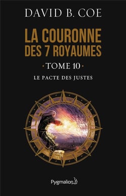 La couronne des 7 royaumes Tome 10 - le pacte des justes