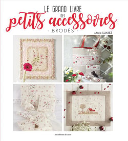 Le grand livre des petits accessoires brodés