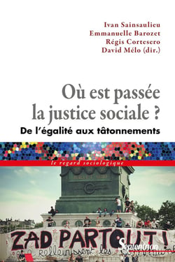 Où est passée la justice sociale ? - de l'égalité aux tâtonnements