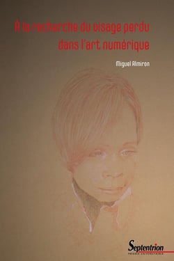 À la recherche du visage perdu dans l'art numérique