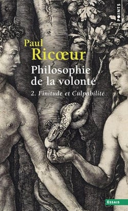 Philosophie de la volonté Tome 2 - finitude et culpabilité