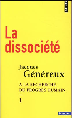 À la recherche du progrès humain Tome 1 - la dissociété