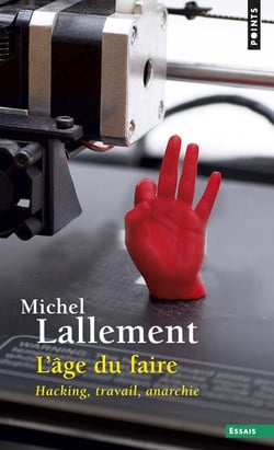 L'âge du faire - hacking, travail, anarchie