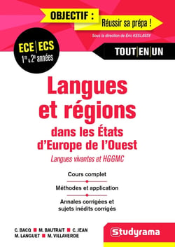 Langues et régions dans les Etats d'Europe de l'Ouest - langues vivantes et HGGMC - ECE-ECS 1re et 2e années - cours complet, méthodes et application, annales corrigées et sujets inédits corrigés - tout en un