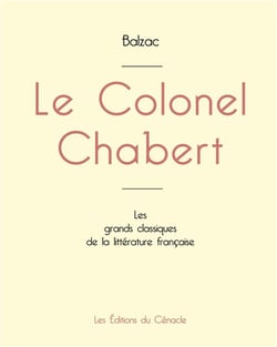 Le colonel chabert de Balzac (édition grand format)