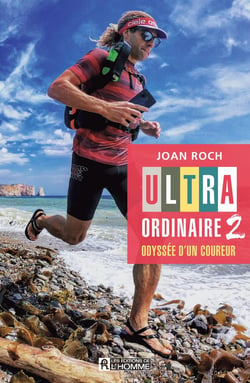 Ultra-ordinaire 2 : odyssée d'un coureur