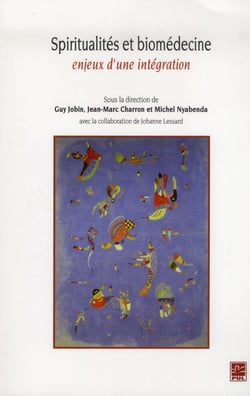 Spiritualités et biomédecine : enjeux d'une intégration
