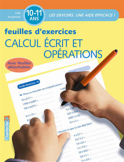 Les devoirs - feuilles d'ex. calcul ecrit et operations (10-11 a.)