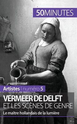 Vermeer de Delft et les scènes de genre : le maître hollandais de la lumière