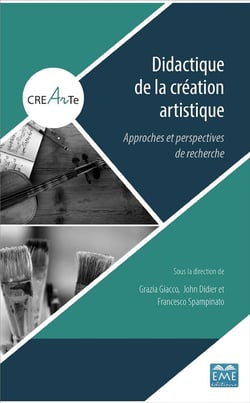 Didactique de la création artistique - approches et perspectives de recherche