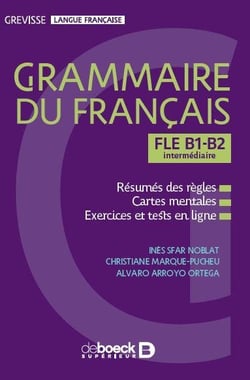 Grevisse : FLE B1-B2 : grammaire du français intermédiaire