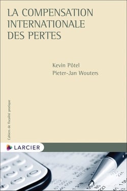 Cahiers de fiscalité pratique : La compensation internationale des pertes
