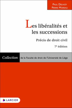 Les libéralités et les successions : Précis de droit civil