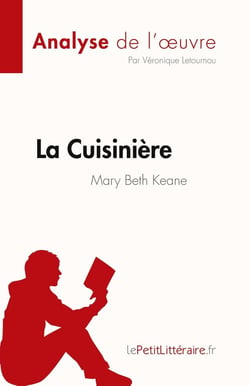 La cuisinière de Mary Beth Keane : résumé complet et analyse détaillée de l'oeuvre