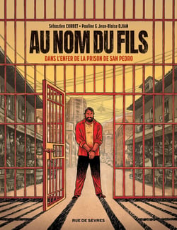 Au nom du fils : dans l'enfer de la prison de San Pedro