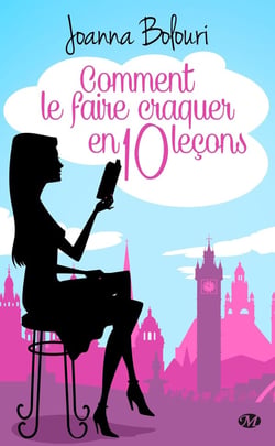 Comment le faire craquer en 10 lecons