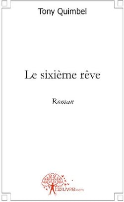 Le sixième rêve