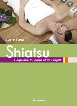 Le shiatsu - l'équilibre du corps et de l'esprit