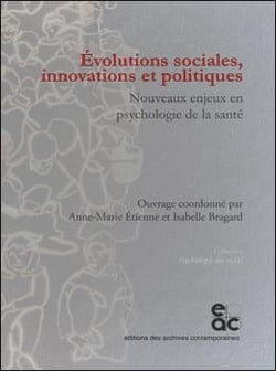 Évolutions sociales, innovations et politiques - nouveaux enjeux en psychologie de la santé