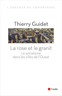 La France de l'Ouest - le socialisme à visage urbain