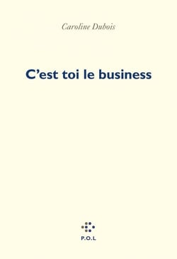 C'est toi le business
