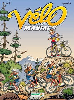 Les Vélo Maniacs Tome 10