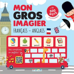 Mon gros imagier français-anglais : Plus de 500 mots de la vie quotidienne et des comptines à écouter