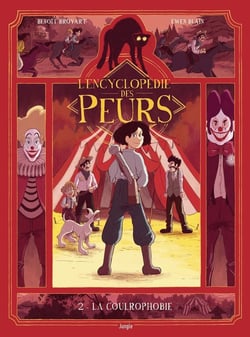 L'encyclopédie des peurs Tome 2 : la coulrophobie