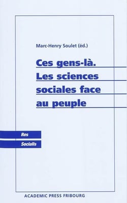 Ces gens-là - les sciences sociales face au peuple