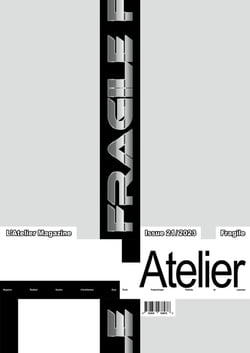 L'Atelier Magazine n.21 : Fragile